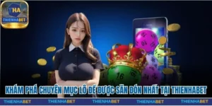 Lô đề Thienhabet – Đánh đề online uy tín, tỷ lệ thưởng cao