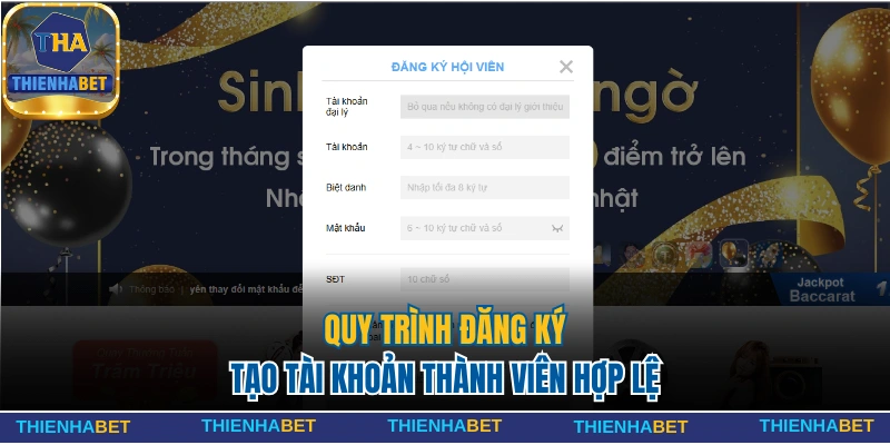 Thienhabet - Nhà cái Thiên Hạ Casino Tặng Nạp Đầu 199k 20 Quy trình đăng ký đúng chuẩn sở hữu tài khoản hợp lệ