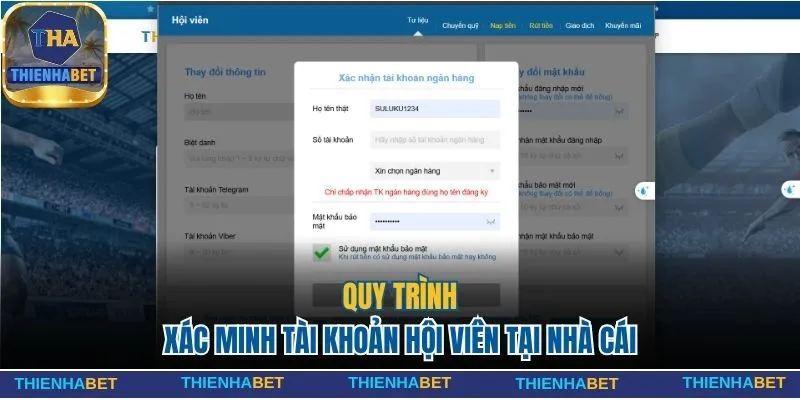 Quy trình xác minh tài khoản hội viên tại nhà cái