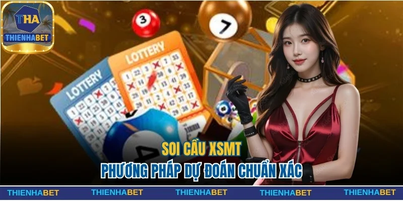 Soi cầu XSMT