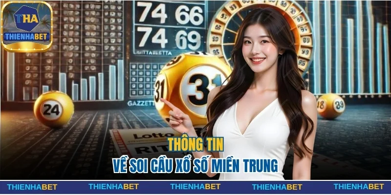 Thông tin chung về soi cầu XSMT