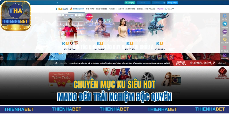 Thienhabet - Nhà cái Thiên Hạ Casino Tặng Nạp Đầu 199k 18 Trải nghiệm độc quyền tại chuyên mục KU siêu hot